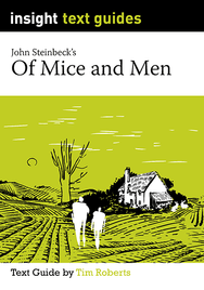 INSIGHT TEXT GUIDE: OF MICE AND MEN