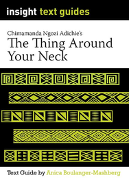INSIGHT TEXT GUIDE: THE THING AROUND YOUR NECK