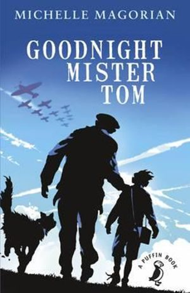 GOODNIGHT MISTER TOM: PUFFIN MODERN CLASSICS