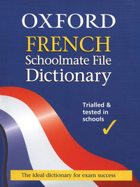 OXFORD FRENCH SCHOOLMATE FILE DICTIONARY