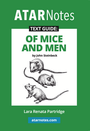 ATAR NOTES TEXT GUIDE: OF MICE AND MEN BY JOHN STEINBECK