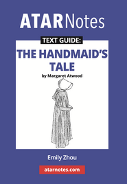 ATAR NOTES TEXT GUIDE: THE HANDMAID’S TALE BY MARGARET ATWOOD