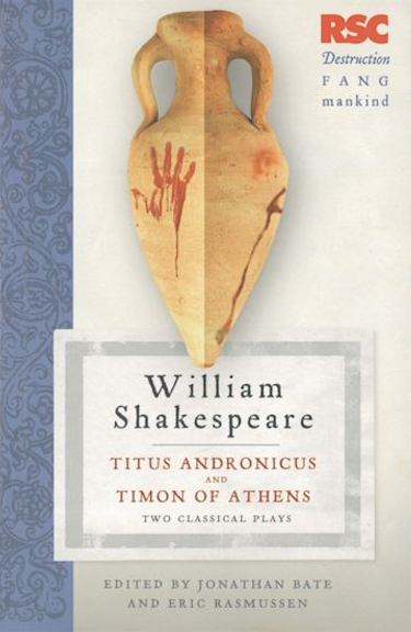 TITUS ANDRONICUS & TIMON OF ATHENS