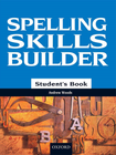 SPELLING SKILLS BUILDER STUDENT'S BOOK