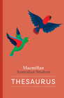 MACMILLAN AUSTRALIAN STUDENT THESAURUS 2E