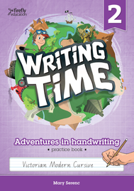 WRITING TIME STUDENT PRACTICE BOOK 2 (VICTORIAN MODERN CURSIVE)