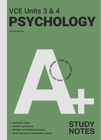 A+ PSYCHOLOGY VCE UNITS 3&4 STUDY NOTES 6E