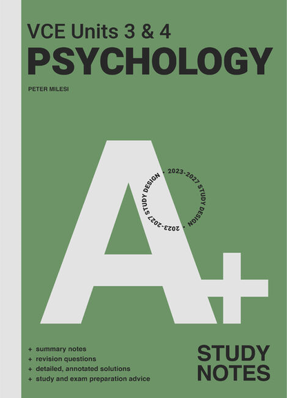 A+ PSYCHOLOGY VCE UNITS 3&4 STUDY NOTES 6E