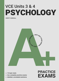 A+ PSYCHOLOGY VCE UNITS 3&4 PRACTICE EXAMS 3E