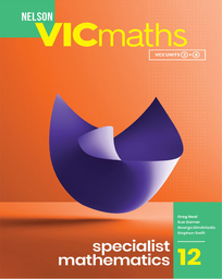 NELSON VICMATHS YEAR 12 SPECIALIST MATHEMATICS STUDENT BOOK + EBOOK