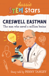AUSSIE STEM STARS: CRESWELL EASTMAN