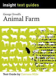 INSIGHT TEXT GUIDE: ANIMAL FARM + EBOOK BUNDLE