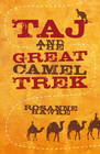 TAJ AND THE GREAT CAMEL TREK