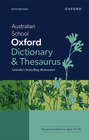 AUSTRALIAN SCHOOL OXFORD DICTIONARY & THESAURUS 5E