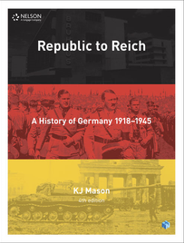 NELSON MODERN HISTORY: REPUBLIC TO REICH: A HISTORY OF GERMANY STUDENT BOOK + EBOOK 4E