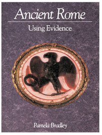 ANCIENT ROME: USING EVIDENCE