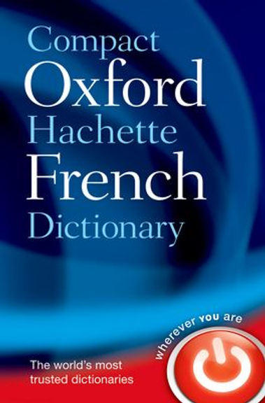 OXFORD COMPACT HACHETTE FRENCH DICTIONARY