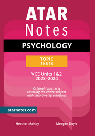 ATAR NOTES VCE PSYCHOLOGY UNITS 1&2 TOPIC TESTS (2023-2024)