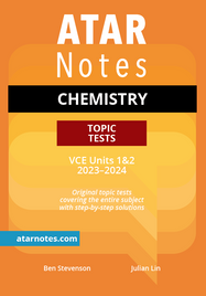 ATAR NOTES VCE: CHEMISTRY UNITS 1&2 TOPIC TESTS (2023-2024)