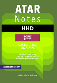 ATAR NOTES VCE HEALTH & HUMAN DEVELOPMENT UNITS 3&4 TOPIC TESTS (2022-2024)