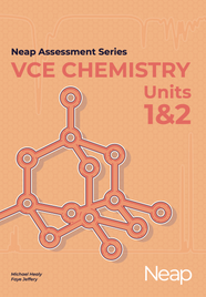 NEAP ASSESSMENT SERIES: VCE CHEMISTRY UNITS 1&2