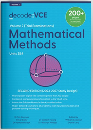 DECODE VCE MATHEMATICAL METHODS UNITS 3&4 2E (2023-2027) - VOLUME 2 (TRIAL EXAMINATIONS)