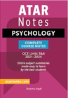 ATAR NOTES QUEENSLAND (QCE): PSYCHOLOGY UNITS 3&4 COMPLETE COURSE NOTES (2021-2024)