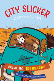 CITY SLICKER: CLANCY OF THE OUTBACK