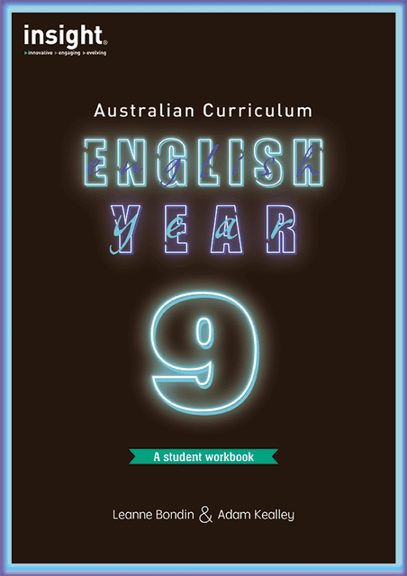 INSIGHT ENGLISH FOR THE AUSTRALIAN CURRICULUM YEAR 9 STUDENT WORKBOOK