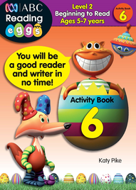 ABC READING EGGS LEVEL 2 BEGINNING TO READ ACTIVITY BOOK 6 AGES 5-7