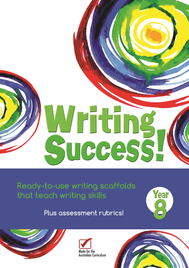 WRITING SUCCESS! YEAR 8 WORKBOOK