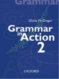GRAMMAR IN ACTION BOOK 2