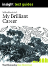 INSIGHT TEXT GUIDE: MY BRILLIANT CAREER