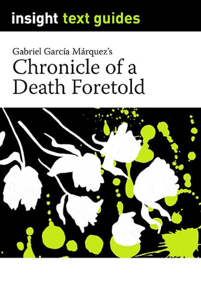 INSIGHT TEXT GUIDE: CHRONICLE OF A DEATH FORETOLD + EBOOK BUNDLE