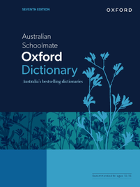 AUSTRALIAN SCHOOLMATE OXFORD DICTIONARY 7E