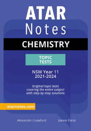 ATAR NOTES HSC CHEMISTRY YEAR 11 TOPIC TESTS (2021-2024)