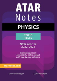 ATAR NOTES HSC PHYSICS YEAR 12 TOPIC TESTS (2022-2024)