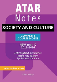 ATAR NOTES HSC SOCIETY AND CULTURE YEAR 12 NOTES (2022-2024)