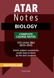 ATAR NOTES VCE: BIOLOGY UNITS 3&4 NOTES 2E (2023 - 2025)
