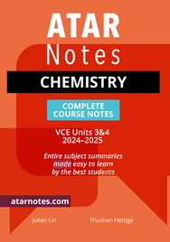 ATAR NOTES VCE CHEMISTRY UNITS 3&4 NOTES (2024 - 2025)