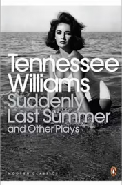 SUDDENLY LAST SUMMER & OTHER PLAYS: PENGUIN MODERN CLASSICS
