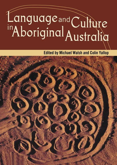 LANGUAGE AND CULTURE IN ABORIGINAL AUSTRALIA