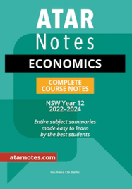 ATAR NOTES HSC: ECONOMICS YEAR 12 NOTES (2022-2024)