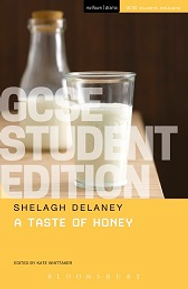 TASTE OF HONEY GCSE STUDENT EDITION