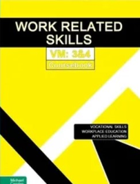 WORK RELATED SKILLS VOCATIONAL MAJOR UNITS 3&4: COURSEBOOK (2024)