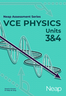 NEAP ASSESSMENT SERIES: VCE PHYSICS UNITS 3&4