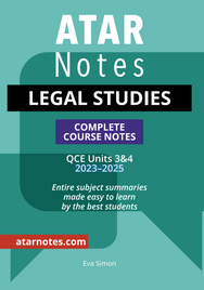 ATAR NOTES QUEENSLAND (QCE): LEGAL STUDIES UNITS 3&4 NOTES 2E (2023-2025)