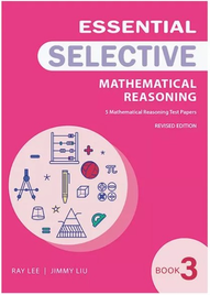 ESSENTIAL MATHEMATICAL REASONING FOR SELECTIVE BOOK 3