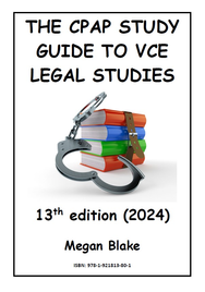 THE CPAP STUDY GUIDE TO VCE LEGAL STUDIES 13E STUDENT BOOK