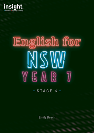 INSIGHT ENGLISH FOR NSW YEAR 7 STAGE 4 STUDENT WORKBOOK